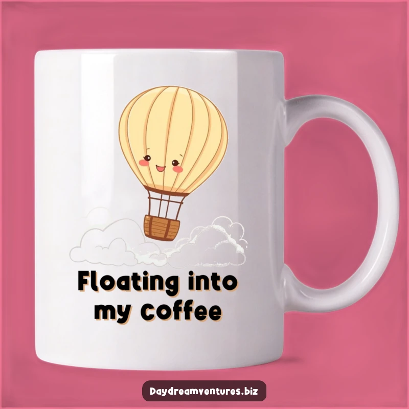 Funny Hot Air Balloon Mug: Peaceful Cloud Drifting Joy Gift