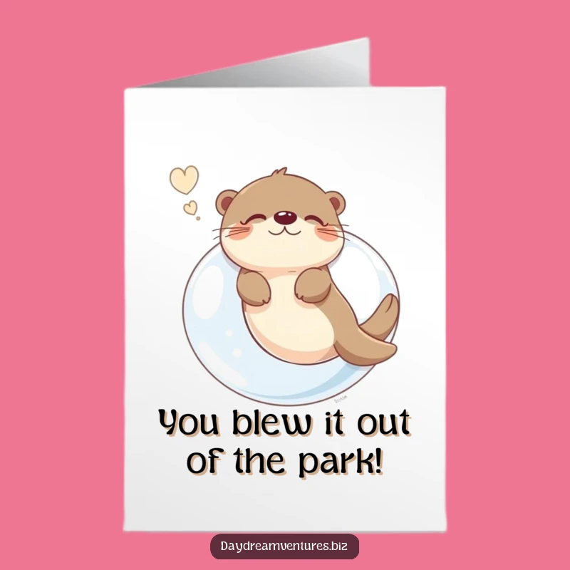 Free Printable Congrats Card: Otter's Bubble Dream, Hilarious Downloadable Success Gift